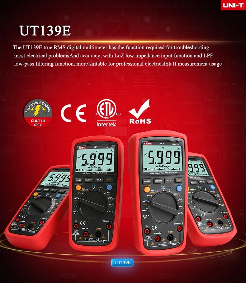 UNI-T UT139E Digital Multimeter, 6000 Counts, True RMS, CAT III 600V, LoZ/LPF, NCV, Temperature, 10A Current, 99.99mF Capacitance