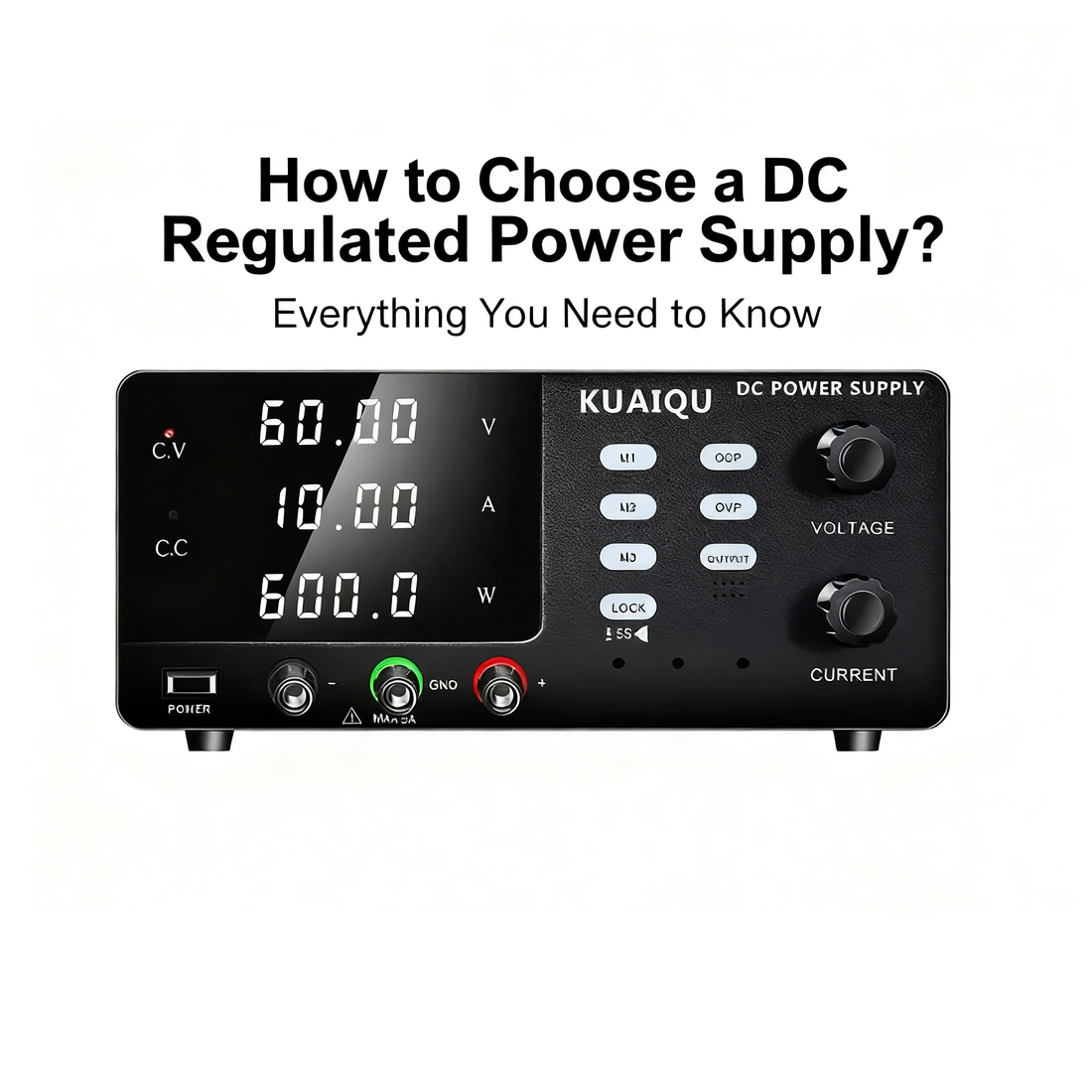 How to Choose a DC Regulated Power Supply? Everything You Need to Know