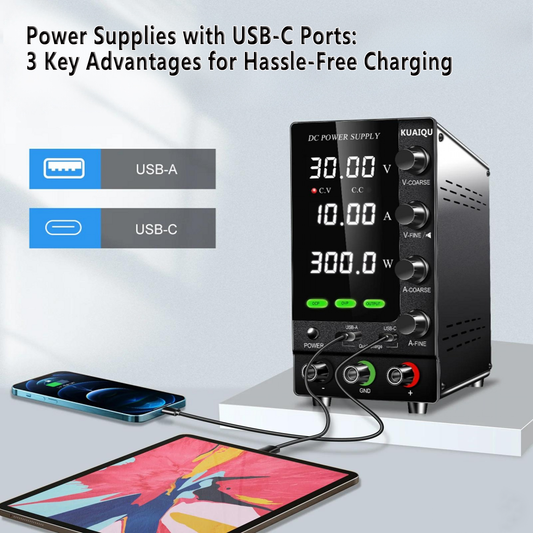 Power Supplies with USB-C Ports: 3 Key Advantages for Hassle-Free Charging