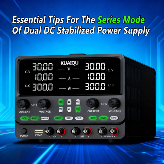 Essential Tips For The Series Mode Of Dual DC Stabilized Power Supply