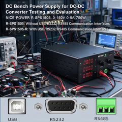 DC Bench Power Supply for DC-DC Converter Testing and Evaluation, NICE-POWER R-SPS1505, 0-150V 0-5A 750W