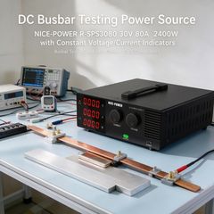 DC Busbar Testing Power Source NICE-POWER R-SPS3080 30V 80A 2400W with Constant Voltage/Current Indicators
