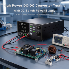 High Power DC-DC Converter Testing with DC Bench Power Supply KUAIQU 0-60V 0-20A 1200W R-SPS6020S