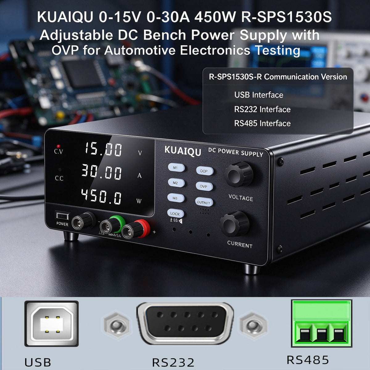 KUAIQU 0-15V 0-30A 450W R-SPS1530S Adjustable DC Bench Power Supply with OVP for Automotive Electronics Testing