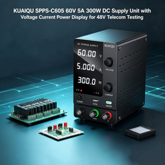 KUAIQU SPPS-C605 60V 5A 300W DC Supply Unit with Voltage Current Power Display for 48V Telecom Testing