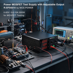 Power MOSFET Test Supply with Adjustable Output R-SPS6010 by NICE-POWER 0-60V 0-10A 600W for MOSFET Testing